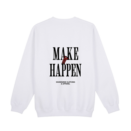 Soundmind "Make it Happen" Sweatshirt